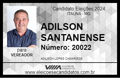 Candidato ADILSON SANTANENSE 2024 - ITAÚNA - Eleições