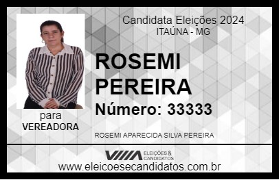 Candidato ROSEMI PEREIRA 2024 - ITAÚNA - Eleições