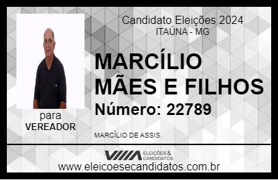 Candidato MARCÍLIO MÃES E FILHOS 2024 - ITAÚNA - Eleições