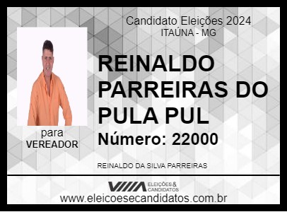 Candidato REINALDO PARREIRAS PULA PULA 2024 - ITAÚNA - Eleições