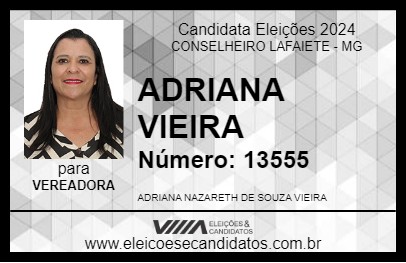 Candidato ADRIANA VIEIRA 2024 - CONSELHEIRO LAFAIETE - Eleições