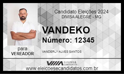 Candidato VANDEKO 2024 - DIVISA ALEGRE - Eleições