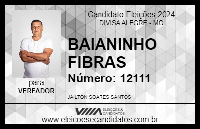 Candidato BAIANINHO FIBRAS 2024 - DIVISA ALEGRE - Eleições