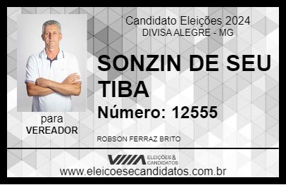 Candidato SONZIN DE SEU TIBA 2024 - DIVISA ALEGRE - Eleições