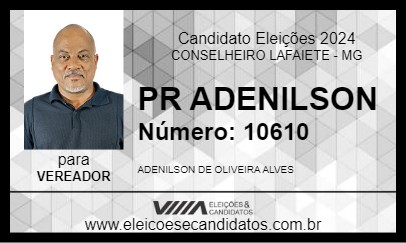 Candidato PR ADENILSON 2024 - CONSELHEIRO LAFAIETE - Eleições