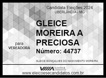 Candidato GLEICE MOREIRA A PRECIOSA 2024 - UBERLÂNDIA - Eleições