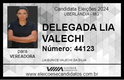 Candidato DELEGADA LIA VALECHI 2024 - UBERLÂNDIA - Eleições