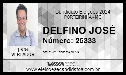 Candidato DELFINO JOSÉ 2024 - PORTEIRINHA - Eleições