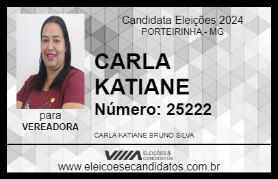 Candidato CARLA KATIANE 2024 - PORTEIRINHA - Eleições