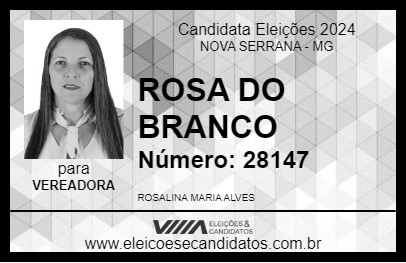 Candidato ROSA DO BRANCO 2024 - NOVA SERRANA - Eleições