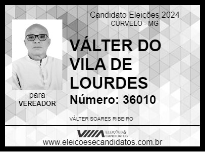 Candidato VÁLTER DO VILA DE LOURDES 2024 - CURVELO - Eleições