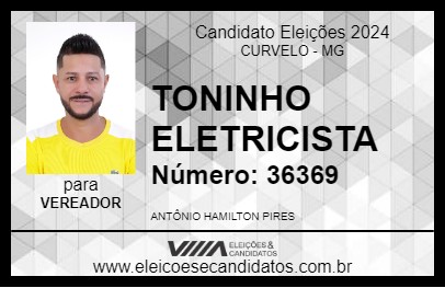 Candidato TONINHO ELETRICISTA 2024 - CURVELO - Eleições