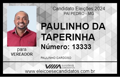 Candidato PAULINHO DA TAPERINHA 2024 - PAI PEDRO - Eleições