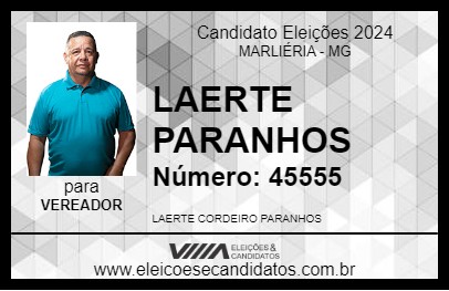 Candidato LAERTE PARANHOS 2024 - MARLIÉRIA - Eleições