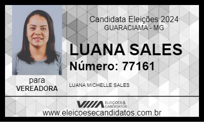 Candidato LUANA SALES 2024 - GUARACIAMA - Eleições