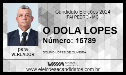 Candidato O DOLA LOPES 2024 - PAI PEDRO - Eleições