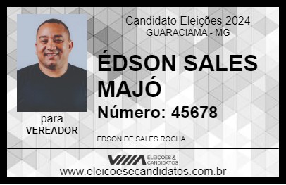 Candidato ÉDSON SALES MAJÓ 2024 - GUARACIAMA - Eleições