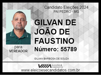 Candidato GILVAN DE JOÃO DE FAUSTINO 2024 - PAI PEDRO - Eleições