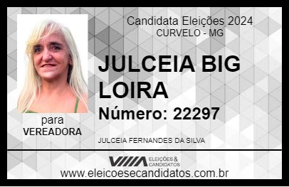 Candidato JULCEIA BIG LOIRA 2024 - CURVELO - Eleições