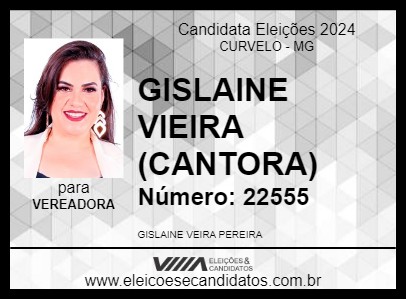 Candidato GISLAINE VIEIRA (CANTORA) 2024 - CURVELO - Eleições