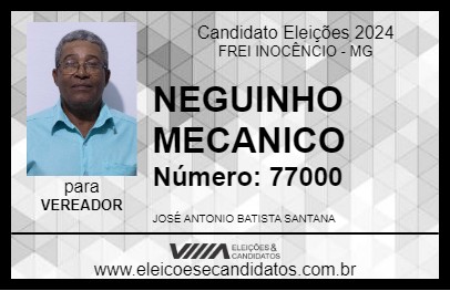 Candidato NEGUINHO MECANICO 2024 - FREI INOCÊNCIO - Eleições