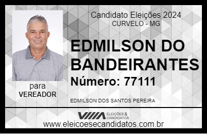 Candidato EDMILSON DO BANDEIRANTES 2024 - CURVELO - Eleições