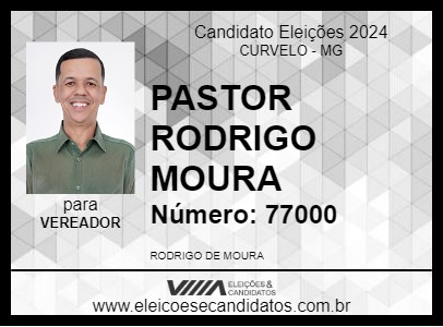 Candidato PASTOR RODRIGO MOURA 2024 - CURVELO - Eleições