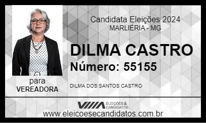 Candidato DILMA CASTRO 2024 - MARLIÉRIA - Eleições