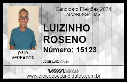 Candidato LUIZINHO ROSENO 2024 - ALVARENGA - Eleições