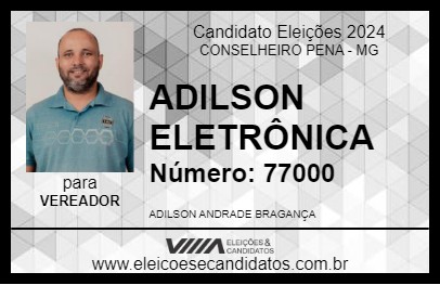 Candidato ADILSON ELETRÔNICA 2024 - CONSELHEIRO PENA - Eleições