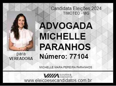 Candidato ADVOGADA MICHELLE PARANHOS 2024 - TIMÓTEO - Eleições