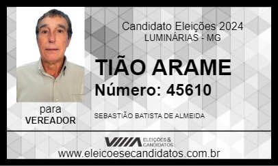 Candidato TIÃO ARAME 2024 - LUMINÁRIAS - Eleições