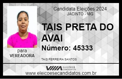 Candidato TAIS PRETA DO AVAI 2024 - JACINTO - Eleições