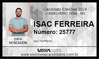 Candidato ISAC FERREIRA 2024 - CONSELHEIRO PENA - Eleições