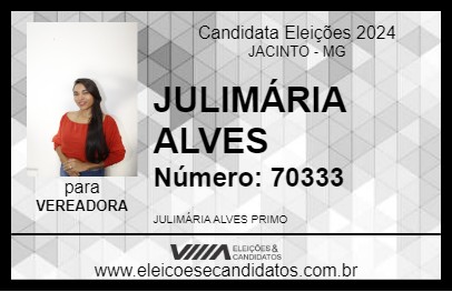 Candidato JULIMÁRIA ALVES 2024 - JACINTO - Eleições