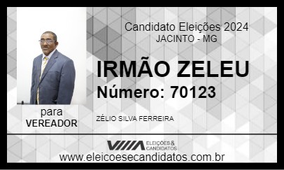 Candidato IRMÃO ZELEU 2024 - JACINTO - Eleições