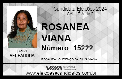 Candidato ROSANEA VIANA 2024 - GALILÉIA - Eleições