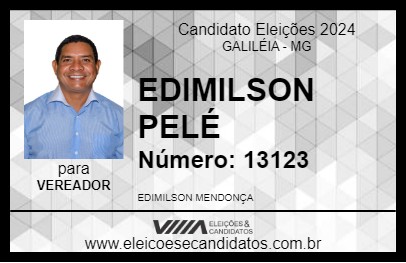 Candidato EDIMILSON PELÉ 2024 - GALILÉIA - Eleições