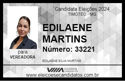 Candidato EDILAENE MARTINS 2024 - TIMÓTEO - Eleições