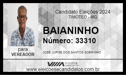 Candidato BAIANINHO 2024 - TIMÓTEO - Eleições