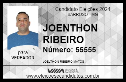 Candidato JOELTHON RIBEIRO 2024 - BARROSO - Eleições