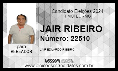 Candidato JAIR RIBEIRO 2024 - TIMÓTEO - Eleições