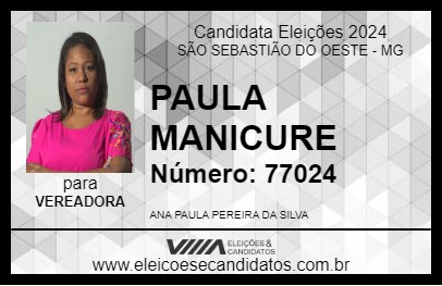 Candidato PAULA MANICURE 2024 - SÃO SEBASTIÃO DO OESTE - Eleições