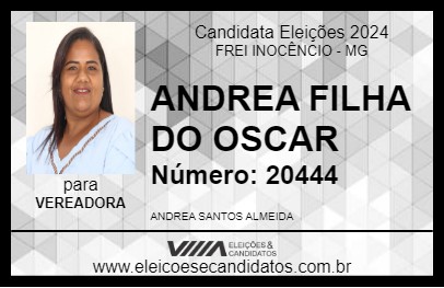 Candidato ANDREA FILHA DO OSCAR 2024 - FREI INOCÊNCIO - Eleições