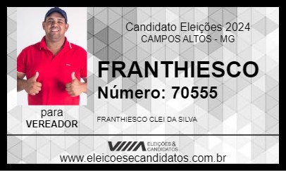 Candidato FRANTHIESCO 2024 - CAMPOS ALTOS - Eleições