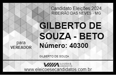 Candidato GILBERTO DE SOUZA - BETO 2024 - RIBEIRÃO DAS NEVES - Eleições