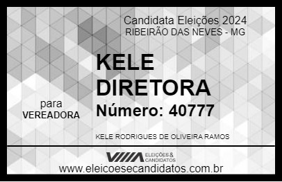 Candidato KELE DIRETORA  2024 - RIBEIRÃO DAS NEVES - Eleições