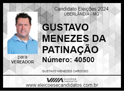 Candidato GUSTAVO MENEZES DA PATINAÇÃO 2024 - UBERLÂNDIA - Eleições