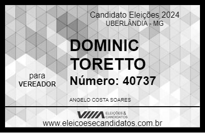 Candidato DOMINIC TORETTO 2024 - UBERLÂNDIA - Eleições