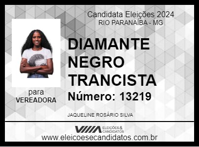 Candidato DIAMANTE NEGRO TRANCISTA 2024 - RIO PARANAÍBA - Eleições